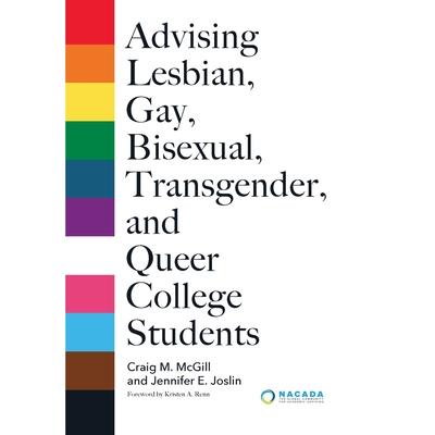 Advising Lesbian, Gay, Bisexual, Transgender, and Queer College Students