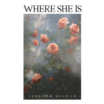 Where She Is