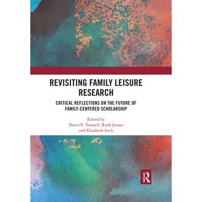 Revisiting Family Leisure Research