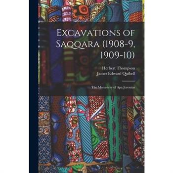 Excavations of Saqqara (1908-9, 1909-10)