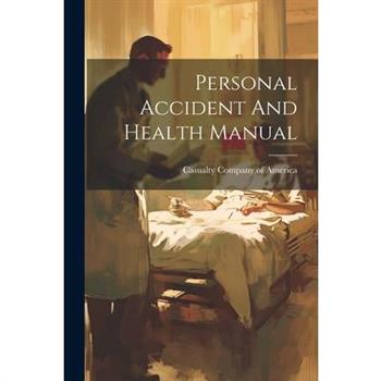 Personal Accident And Health Manual
