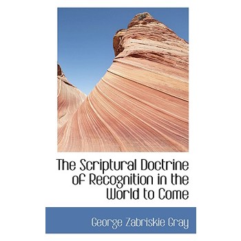 The Scriptural Doctrine of Recognition in the World to Come