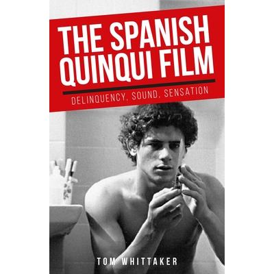 The Spanish Quinqui Film