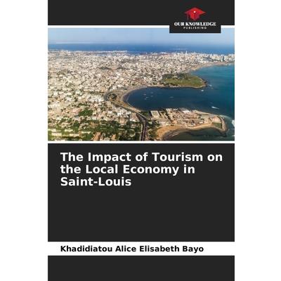 The Impact of Tourism on the Local Economy in Saint-Louis