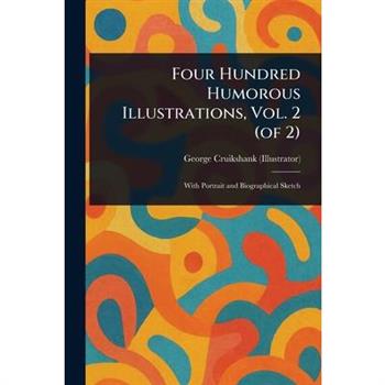 Four Hundred Humorous Illustrations, Vol. 2 (of 2)