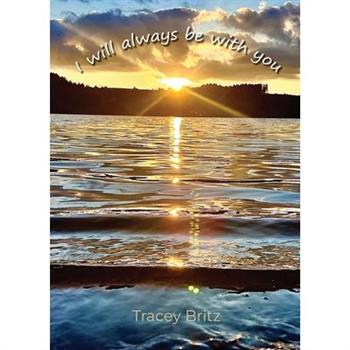 I will always be with you
