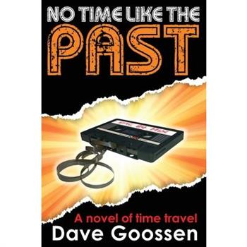No Time Like The Past