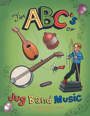 The Abc of Jug Band Music