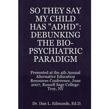 They Say My Child Has 'Adhd'