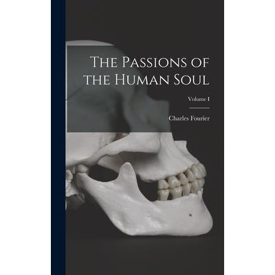 The Passions of the Human Soul; Volume I