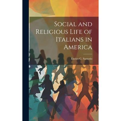 Social and Religious Life of Italians in America