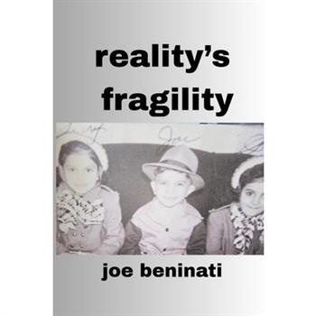 Reality's Fragility
