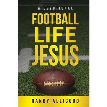 Football, Life, Jesus