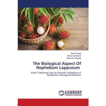 The Biological Aspect Of Nephelium Lappceum