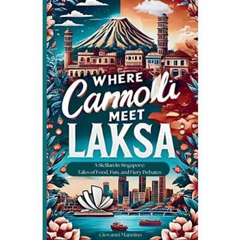 Where Cannoli Meet Laksa