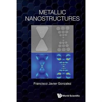 Metallic Nanostructures