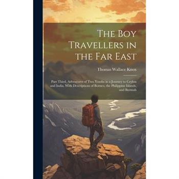 The Boy Travellers in the Far East