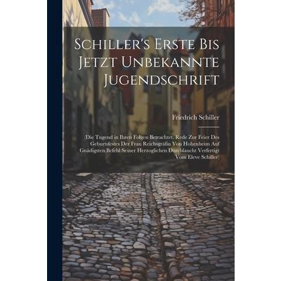 Schiller’s Erste Bis Jetzt Unbekannte Jugendschrift