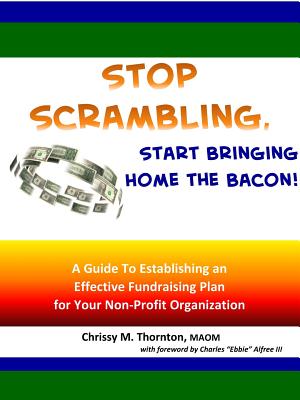 Stop Scrambling, Start Bringing Home the Bacon! Stop Scrambling, Start Bringing Home the Bacon!