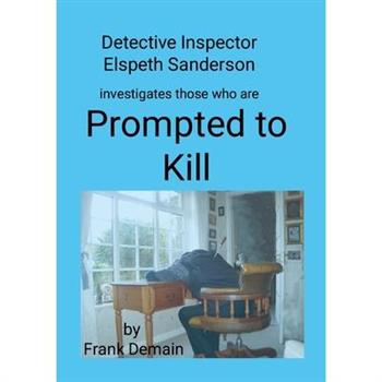 Prompted to Kill