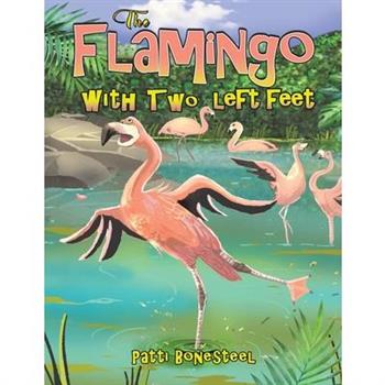 The Flamingo with Two Left Feet