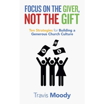 Focus on the Giver, Not the Gift
