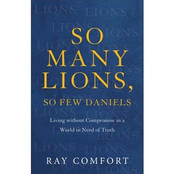 So Many Lions, So Few Daniels