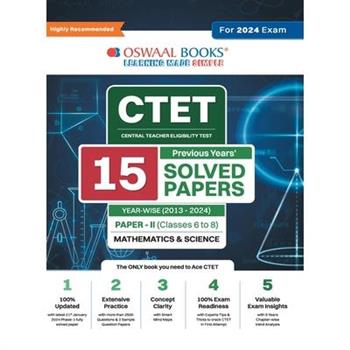 Oswaal CTET (Central Teachers Eligibility Test) Paper-II Classes 6 - 8 15 Year's Solved Papers Mathematics & Science Yearwise 2013 - 2024 For 2024 Exam