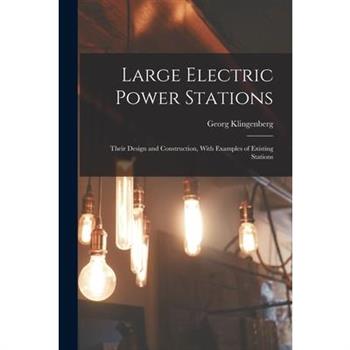 Large Electric Power Stations