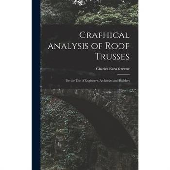 Graphical Analysis of Roof Trusses
