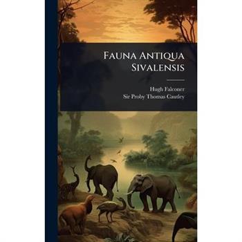 Fauna Antiqua Sivalensis