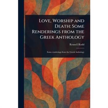 Love, Worship and Death