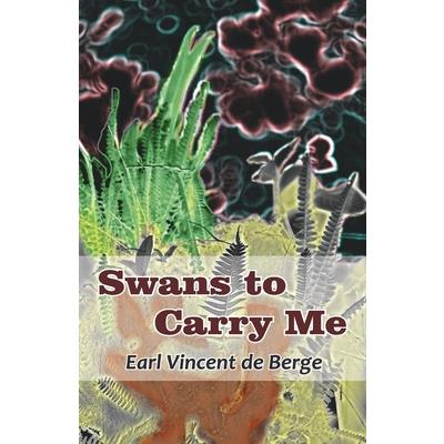 Swans to Carry Me