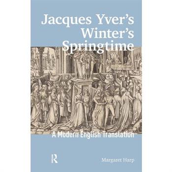 Jacques Yver's Winter's Springtime
