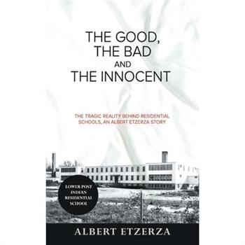 The Good, the Bad and the Innocent