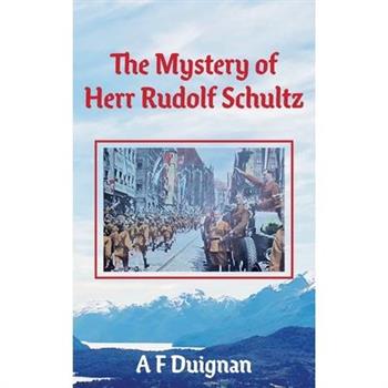 The Mystery of Herr Rudolf Schultz