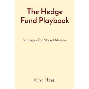 The Hedge Fund Playbook