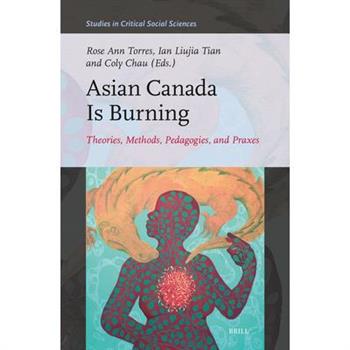 Asian Canada Is Burning