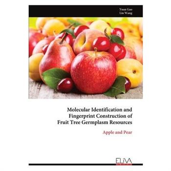 Molecular Identification and Fingerprint Construction of Fruit Tree Germplasm Resources