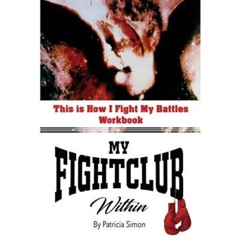 This is How I Fight My Battles Workbook