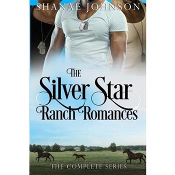 The Silver Star Ranch Romances Complete Series