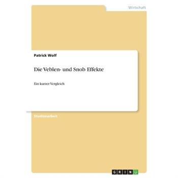 Die Veblen- und Snob Effekte