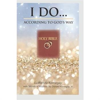 I Do...According to God’s Way