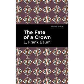 The Fate of a Crown