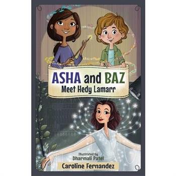 ASHA and Baz Meet Hedy Lamarr