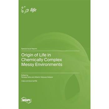 Origin of Life in Chemically Complex Messy Environments