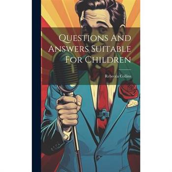 Questions And Answers Suitable For Children