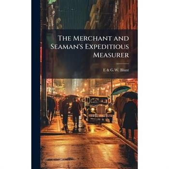 The Merchant and Seaman’s Expeditious Measurer