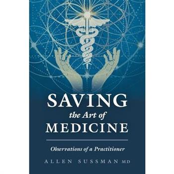 Saving the Art of Medicine