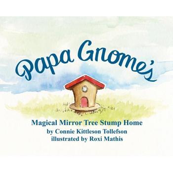 Papa Gnome’s Magical Mirror Tree Stump Home